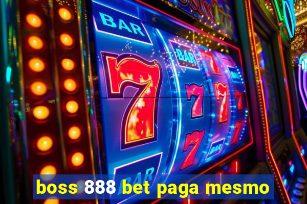 boss 888 bet paga mesmo